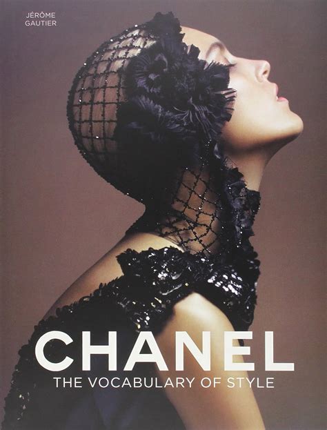 chanel the vocabulary of style jerome gautier|Chanel: The Vocabulary of Style by Jerome Gautier .